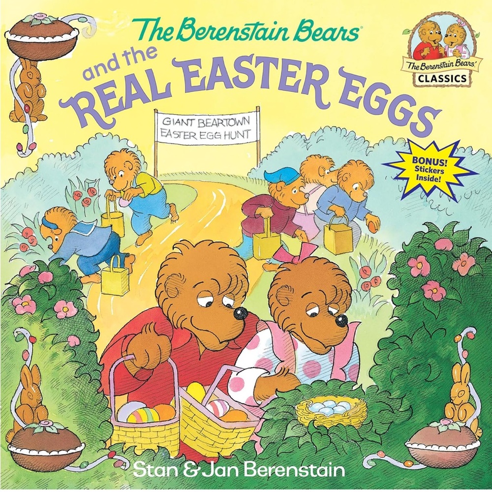 The Berenstain Bears and the Real Easter Eggs Book
